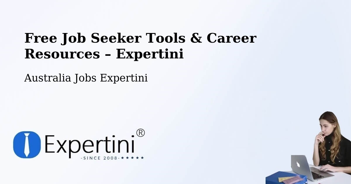 Free Job Seeker Tools & Career Resources – Coolbinia - Coolbinia, Australia Jobs Expertini